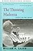 The Throwing Madonna: Essays on the Brain