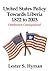 United States Policy Towards Liberia, 1822 to 2003: Unintended Consequences