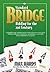 Standard Bridge Bidding for the 21st Century by Max Hardy
