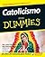 Catolicismo Para Dummies (Spanish Edition)