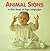 Animal Signs: A First Book of Sign Language
