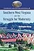 Southern West Virginia and the Struggle for Modernity (Contributions to Southern Appalachian Studies, 28)