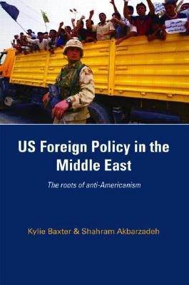 US Foreign Policy in the Middle East (Paperback)