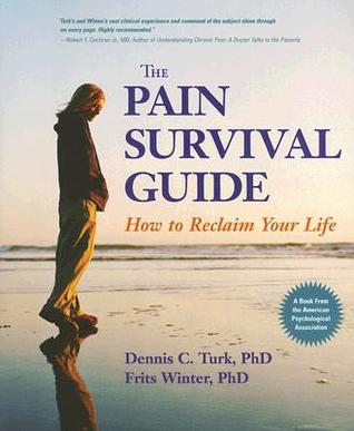 The Pain Survival Guide: How to Reclaim Your Life (Paperback)