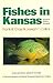 Fishes in Kansas