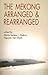 The Mekong Arranged and Rea...