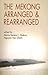 The Mekong Arranged and Rearranged by Nguyen Van Chinh