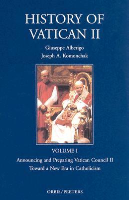 The History of Vatican II, Vol. 1: Announcing and Preparing Vatican Council II (Hardcover)