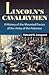 Lincoln's Cavalrymen by Edward G. Longacre