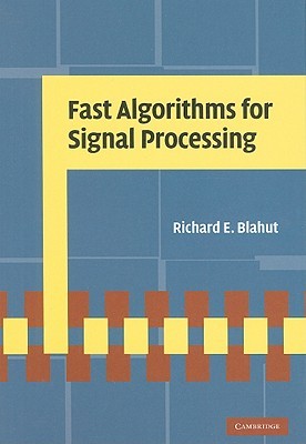 Fast Algorithms for Signal Processing (Hardcover)