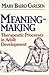 Meaning-Making: Therapeutic Processes in Adult Development