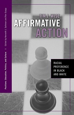 Affirmative Action: Racial Preference in Black and White (Positions: Education, Politics, and Culture)