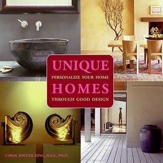 Unique Homes: Personalize Your Home Through Good Design (Hardcover)