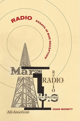 Radio: Essays in Bad Reception (Hardcover)