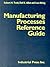 Manufacturing Processes Reference Guide (Volume 1)