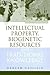 Intellectual Property, Biogenetic Resources and Traditional Knowledge