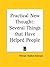 Practical New Thought: Several Things that Have Helped People