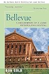 Bellevue: A Docum...