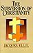 The Subversion of Christianity