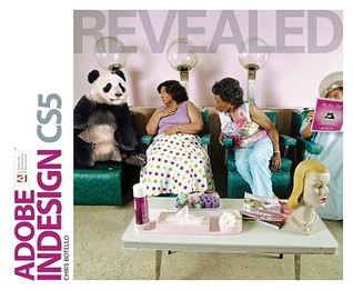 Adobe InDesign CS5 Revealed (Adobe Creative Suite)