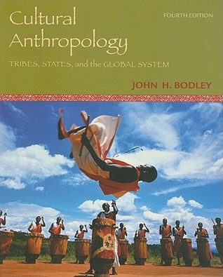 Cultural Anthropology: Tribes, States, and the Global System (Paperback)