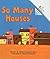 So Many Houses by Hester Thompson Bass Alik A... So Many Houses by Hester Thompson Bass Alik A...