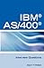 IBM AS400 RPG Interview Questions, Answers, and Explanations: Unofficial Rpg IBM As/400 Certification Review