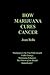 How Marijuana Cures Cancer by Joan Bello