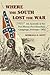 Where the South Lost the War: An Analysis of the Fort Henry-Fort Donelson Campaign, February 1862