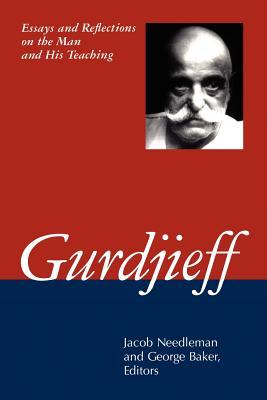Gurdjieff: Essays and Reflections on the Man and His Teachings (Paperback)
