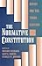 The Normative Constitution: Essays for the Third Century