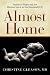 Almost Home: Stories of Hop...