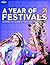 A Year of Festivals by Lonely Planet