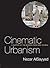 Cinematic Urbanism: A History of the Modern from Reel to Real