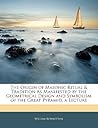 The Origin of Masonic Ritual & Tradition As Manifested by the... by William Rowbottom