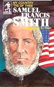 Samuel Francis Smith: My Country Tis of Thee