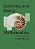 Learning and Doing Mathematics
