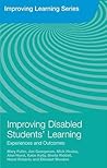 Improving Disabled Students' Learning: Experiences and Outcomes (Improving Learning)