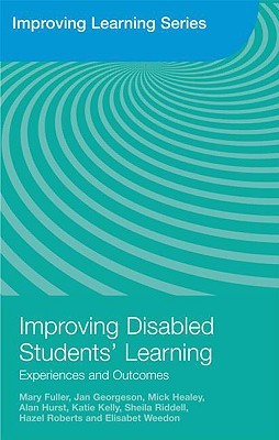 Improving Disabled Students' Learning: Experiences and Outcomes (Improving Learning)