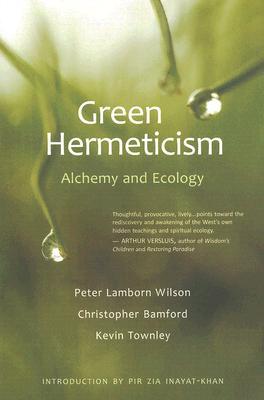 Green Hermeticism: Alchemy & Ecology (Paperback)