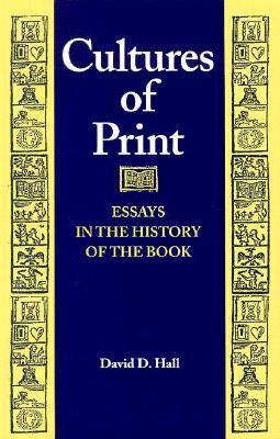 Cultures of Print: Essays in the History of the Book (Studies in Print Culture and the History of the Book)