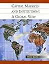 Capital Markets and Institutions: A Global View Capital Markets and Institutions: A Global View