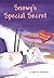 Snowy's Special Secret