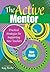 The Active Mentor: Practical Strategies for Supporting New Teachers