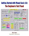 Getting Started With Visual Basic 6.0: The Beginner's Test Panel