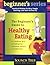 The Beginner's Guide to Healthy Eating: Dr. Andrew Weil on Eating for Optimum Health and Pleasure