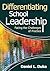 Differentiating School Leadership: Facing the Challenges of Practice