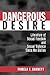 Dangerous Desire: Literature of Sexual Freedom and Sexual Violence Since the Sixties