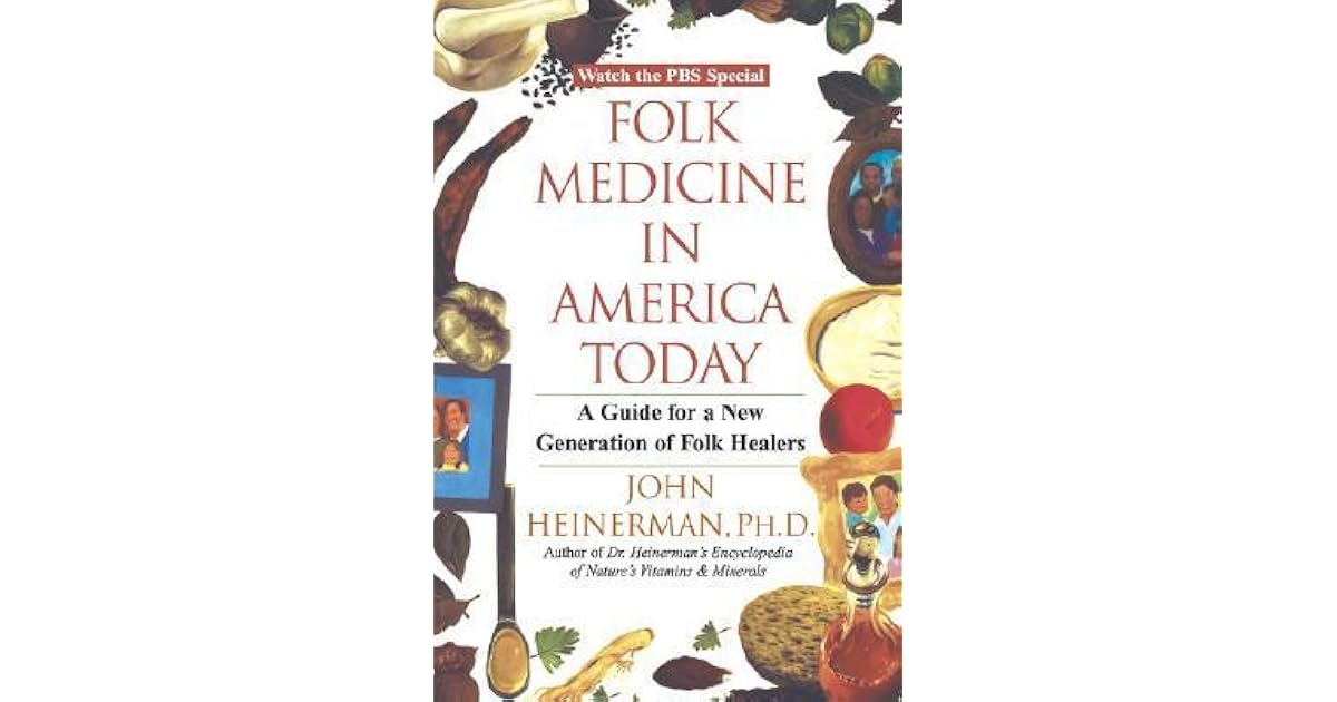 Folk Medicine in America Today A Guide for a New Generation of Folk