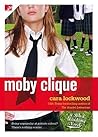 Moby Clique by Cara Lockwood